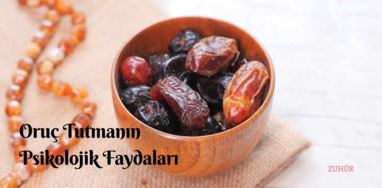 Oruç Tutmanın Psikolojik Faydaları